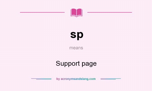 What does sp mean? It stands for Support page