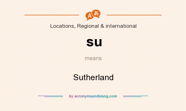 What does su mean? It stands for Sutherland