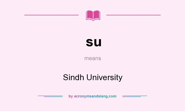What does su mean? It stands for Sindh University
