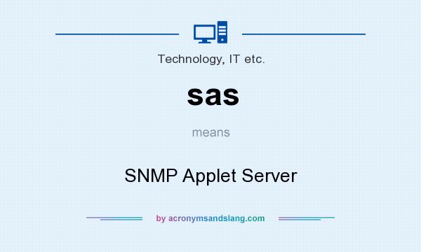 What does sas mean? It stands for SNMP Applet Server