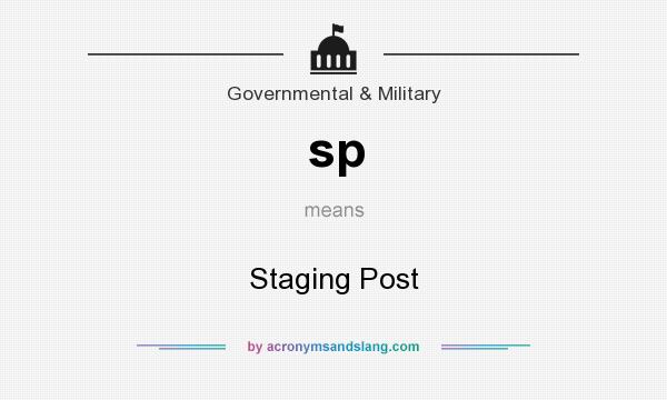 What does sp mean? It stands for Staging Post