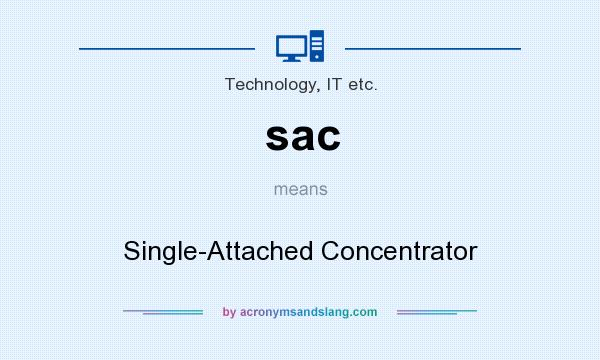 What does sac mean? It stands for Single-Attached Concentrator