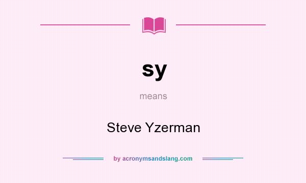What does sy mean? It stands for Steve Yzerman