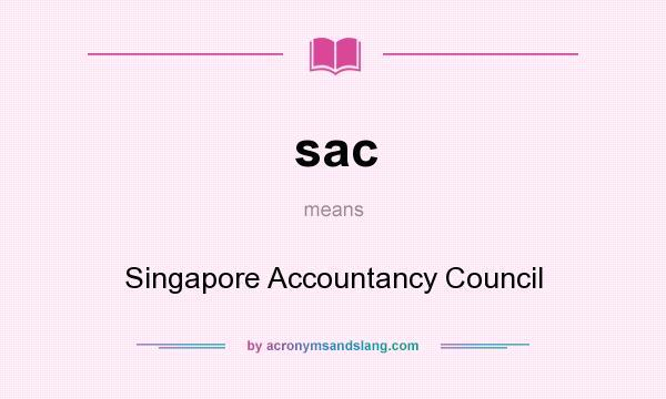 What does sac mean? It stands for Singapore Accountancy Council