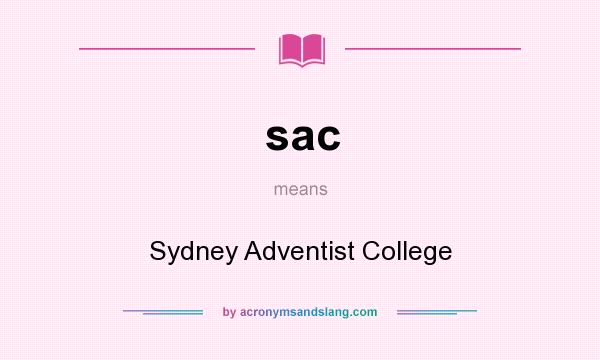 What does sac mean? It stands for Sydney Adventist College