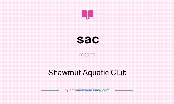 What does sac mean? It stands for Shawmut Aquatic Club