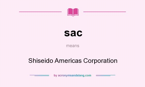 What does sac mean? It stands for Shiseido Americas Corporation