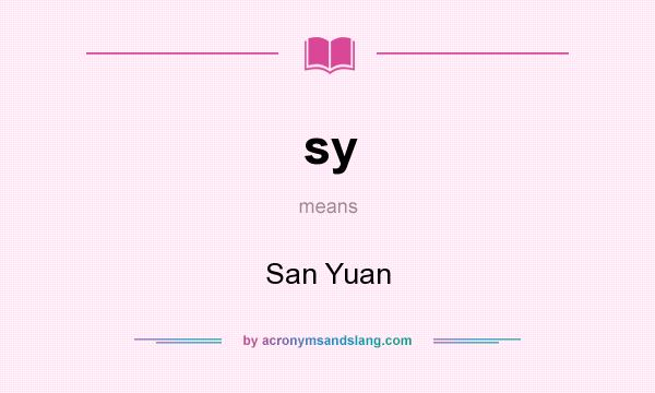 What does sy mean? It stands for San Yuan