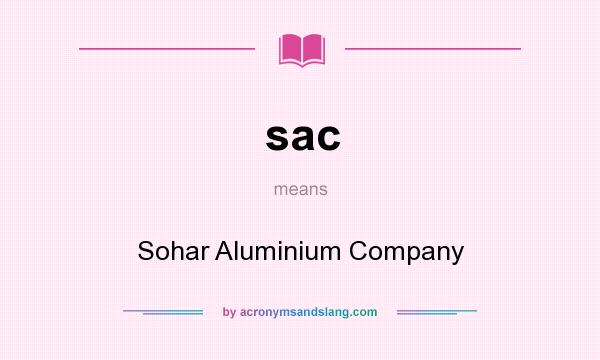 What does sac mean? It stands for Sohar Aluminium Company