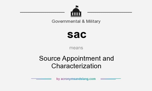 What does sac mean? It stands for Source Appointment and Characterization