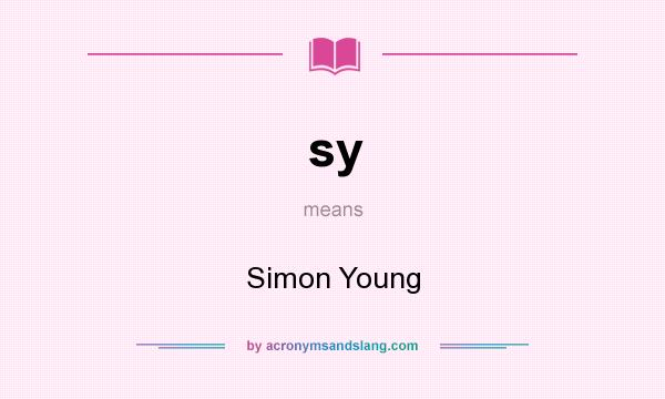 What does sy mean? It stands for Simon Young