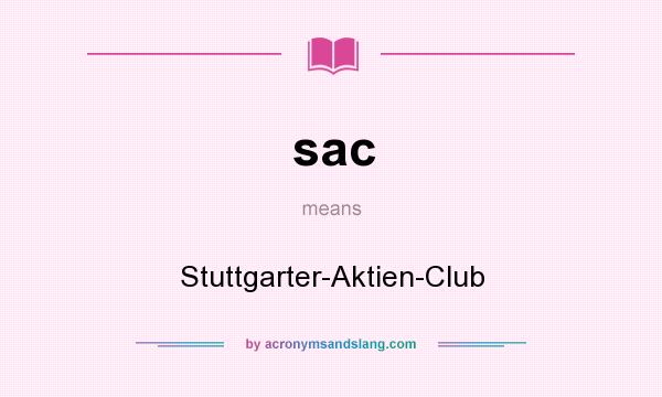 What does sac mean? It stands for Stuttgarter-Aktien-Club