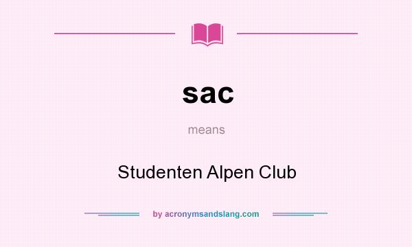 What does sac mean? It stands for Studenten Alpen Club