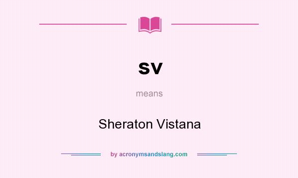 What does sv mean? It stands for Sheraton Vistana