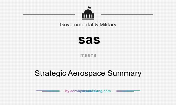 What does sas mean? It stands for Strategic Aerospace Summary