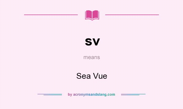 What does sv mean? It stands for Sea Vue