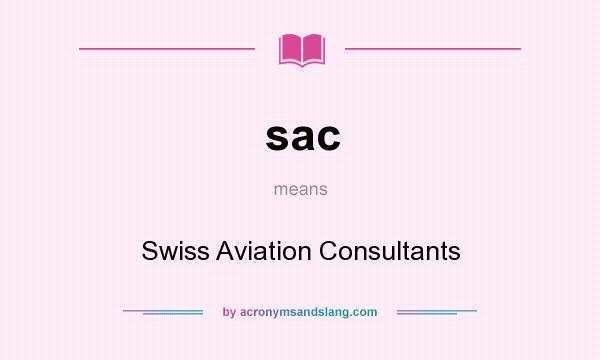 What does sac mean? It stands for Swiss Aviation Consultants