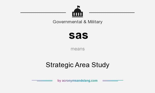 What does sas mean? It stands for Strategic Area Study