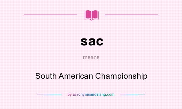 What does sac mean? It stands for South American Championship