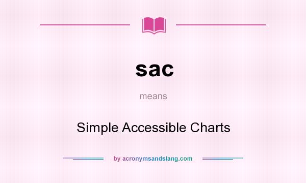 What does sac mean? It stands for Simple Accessible Charts