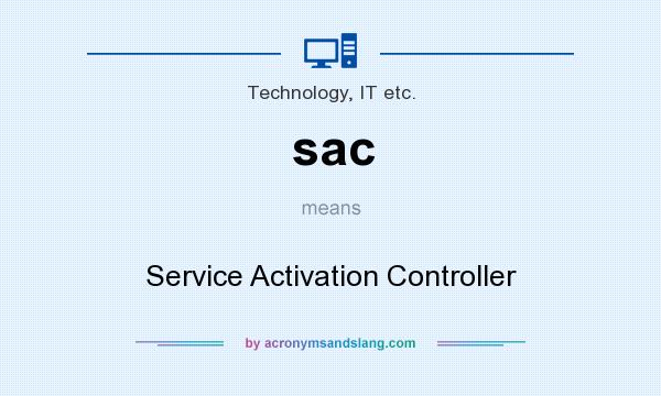 What does sac mean? It stands for Service Activation Controller