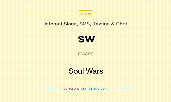 What does sw mean? It stands for Soul Wars