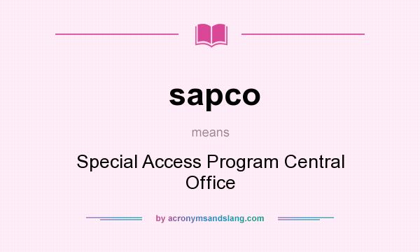 What does sapco mean? It stands for Special Access Program Central Office