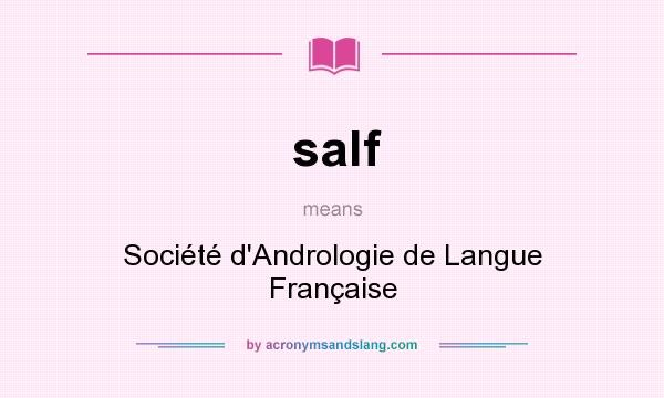 What does salf mean? It stands for Société d`Andrologie de Langue Française