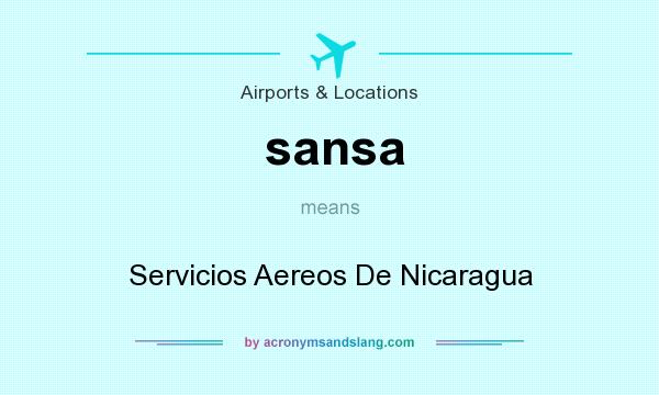 What does sansa mean? It stands for Servicios Aereos De Nicaragua