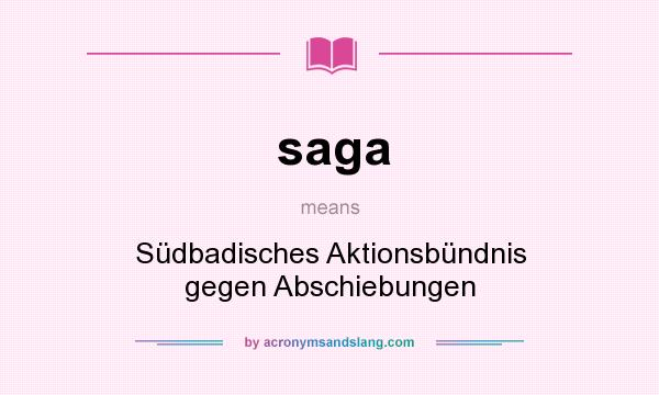 What does saga mean? It stands for Südbadisches Aktionsbündnis gegen Abschiebungen