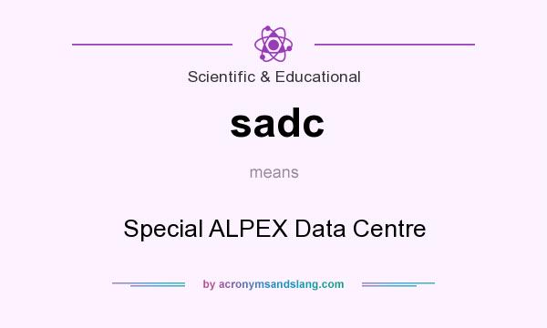 What does sadc mean? It stands for Special ALPEX Data Centre