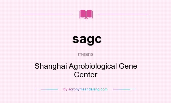 What does sagc mean? It stands for Shanghai Agrobiological Gene Center