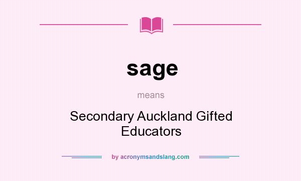 What does sage mean? It stands for Secondary Auckland Gifted Educators