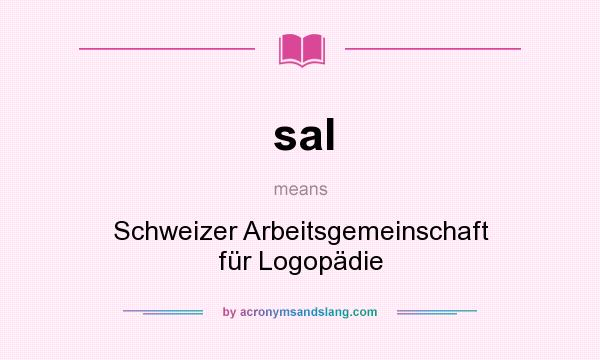 What does sal mean? It stands for Schweizer Arbeitsgemeinschaft für Logopädie