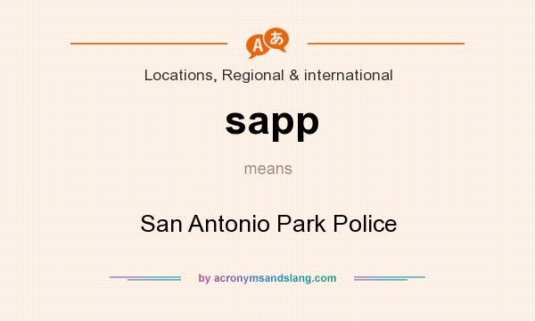 What does sapp mean? It stands for San Antonio Park Police