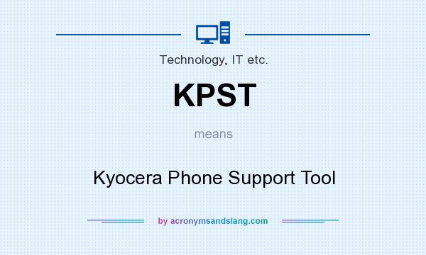 What does KPST mean? It stands for Kyocera Phone Support Tool