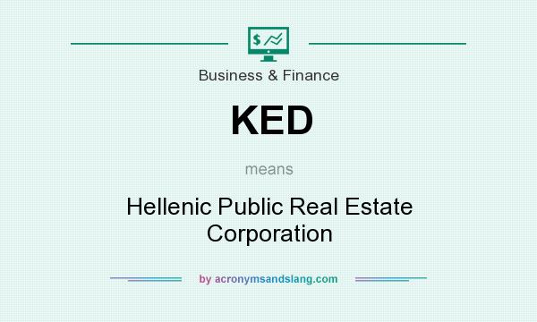 What does KED mean? It stands for Hellenic Public Real Estate Corporation