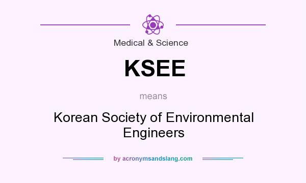 What does KSEE mean? It stands for Korean Society of Environmental Engineers