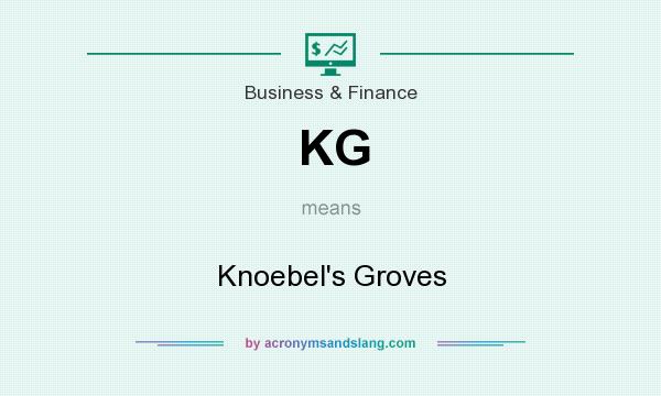 What does KG mean? It stands for Knoebel`s Groves
