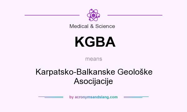 What does KGBA mean? It stands for Karpatsko-Balkanske Geološke Asocijacije