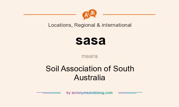 What does sasa mean? It stands for Soil Association of South Australia