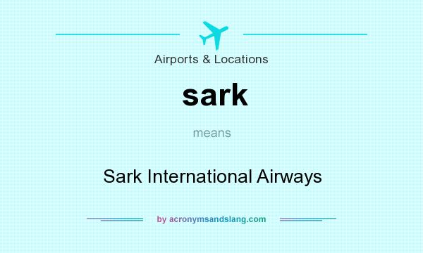 What does sark mean? It stands for Sark International Airways