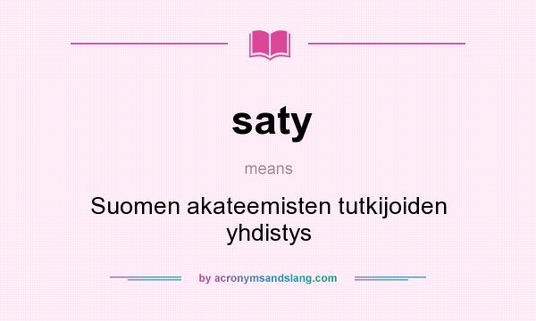 What does saty mean? It stands for Suomen akateemisten tutkijoiden yhdistys