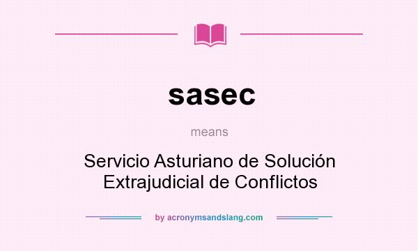 What does sasec mean? It stands for Servicio Asturiano de Solución Extrajudicial de Conflictos