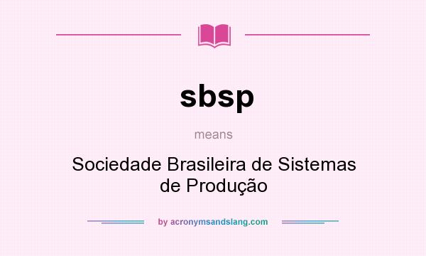 What does sbsp mean? It stands for Sociedade Brasileira de Sistemas de Produção