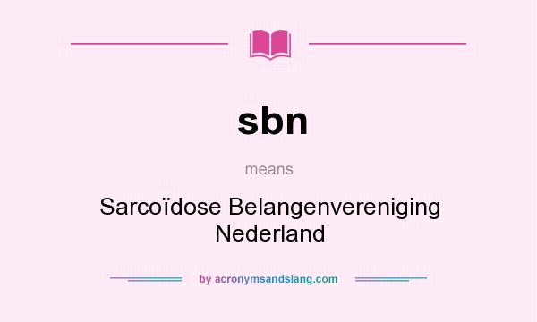 What does sbn mean? It stands for Sarcoïdose Belangenvereniging Nederland