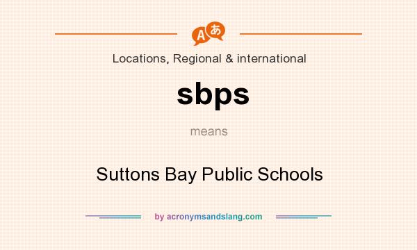 What does sbps mean? It stands for Suttons Bay Public Schools