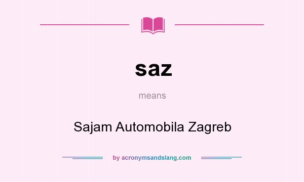 What does saz mean? It stands for Sajam Automobila Zagreb