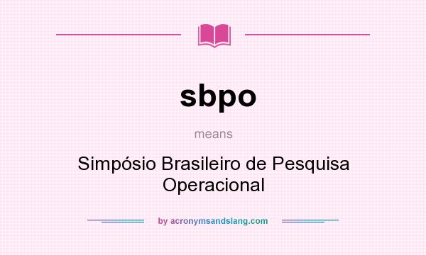 What does sbpo mean? It stands for Simpósio Brasileiro de Pesquisa Operacional
