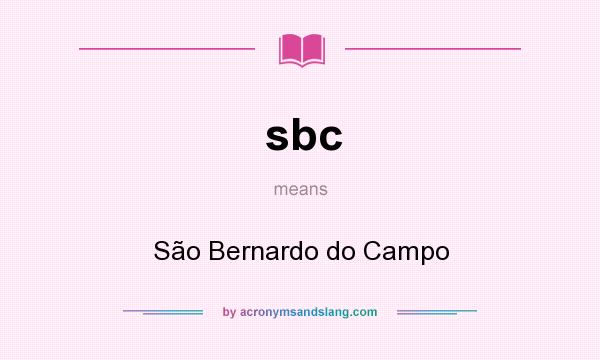 What does sbc mean? It stands for São Bernardo do Campo